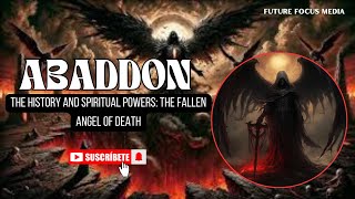 The History and Spiritual Powers of Abaddon The Fallen Angel of Death Explained [upl. by Keung]