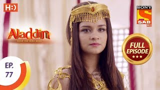 Aladdin  Ep 77  Full Episode  30th November 2018 [upl. by Chil]