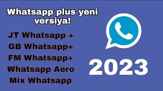 Whatsapp plus yeni versiya 2023JTWhatsapp plus Mixwhatsapp Gbwhatsapp FmWhatsapp Whatsapp Aero [upl. by Edora]