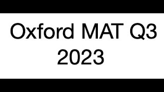 Oxford MAT 2023 Q3 [upl. by Hogue]