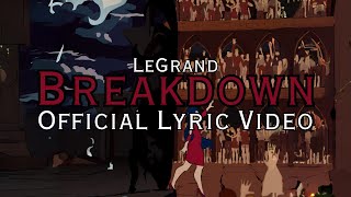 LeGrand Kid Navi amp Lex Bratcher  Breakdown Official Lyric Video [upl. by Notsirb]