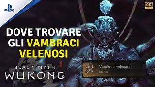 VAMBRACI VELENOSI mancabile per il TROFEO “Ammantato di Potenza” Black Myth Wukong PS5 ITA [upl. by Shreve445]