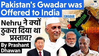 Pakistans Gwadar was Offered to India but Nehru Declined it  Complete Story of Missed Opportunity [upl. by Dyob]