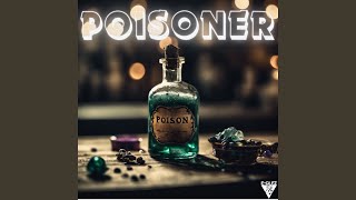 Poisoner [upl. by Christabelle]