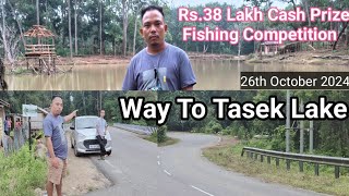 Way To Tasek Lake  Fishing Competition  26th October 2024 [upl. by Nagyam]