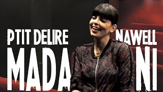 NAWELL MADANI  Beurette cest péjoratif   Ptit Délire Interview [upl. by Relyks]