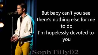 Glee  Hopelessly Devoted To You Lyrics [upl. by Dleifxam53]