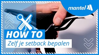 DE SETBACK VAN JE ZADEL BEPALEN Mantel Howto [upl. by Woolson]