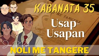 Noli Me Tangere KABANATA 35 UsapUsapan [upl. by Avie]