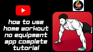 How To Use Home WorkoutNo Equipment App  Best Free Home Workout  Fitness App Complete Tutorial💪 [upl. by Limemann]