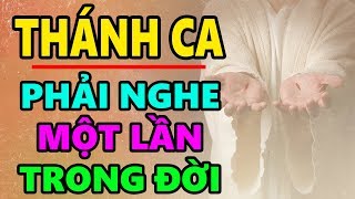 TUYỆT ĐỈNH THÁNH CA CÔNG GIÁO  Những Bài Thánh Ca Ai Cũng Phải Nghe Ít Nhất Một Lần Trong Đời [upl. by Arek764]