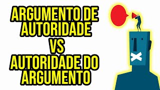 ARGUMENTO DE AUTORIDADE VS AUTORIDADE DO ARGUMENTO [upl. by Fennie230]