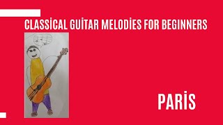 Classical Guitar Melodies for Beginners Paris [upl. by Weinrich]