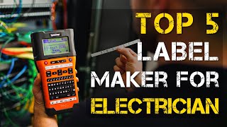 Top 5 Best Label Maker for Electricians [upl. by Landahl]