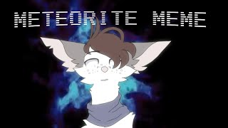 Meteorite meme [upl. by Charo]