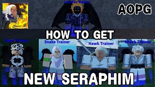 AOPG New Seraphim Race How To Get It [upl. by Julianna]