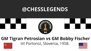 TIGRAN PETROSIAN VS BOBBY FISCHER Izt Portoroz Slovenia 1958 [upl. by Neila]