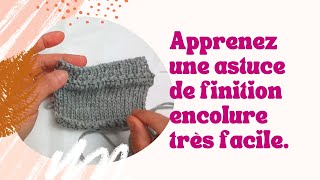 Astuce tricot  Donner de la tenue à son encolure tricot Base pour cotes 11 [upl. by Jacobina]