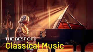 Best classical music Music for the soul Mozart Beethoven Schubert Chopin Bach  🎼🎼 [upl. by Aicenaj]