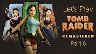 Lets Play Tomb Raider I Remastered  Part 6  Colosseum [upl. by Cyb]