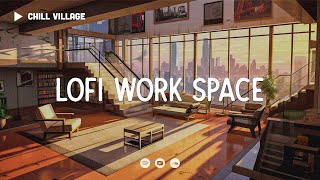 Lofi Work Space 📂 Deep Focus StudyWork Concentration chill lofi hip hop beats [upl. by Celtic668]