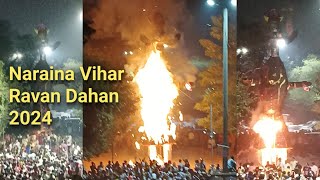 Naraina Village Dussehra Ravan dahan 2024 🔥 [upl. by Salahi4]