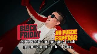 Black Friday No Puede Esperar [upl. by Aaron]