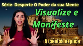 Visualize e manifeste com exercícios poderosos episódio1 [upl. by Tait]