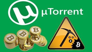 uTorrent Turns Out In To a Bitcoin Miner Live Video [upl. by Ellecram]