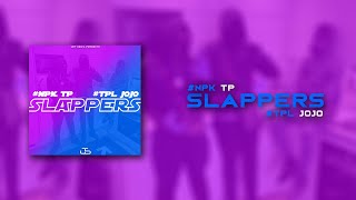 TPL JoJo x SinSqaud TP  Slappers Official Audio [upl. by Rika]