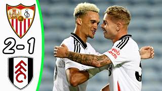 Sevilla  Fulham 21  All Goals amp Highlights  Smith Rowe Debut Goal [upl. by Ardnalac]