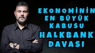 EKONOMİNİN EN BÜYÜK KABUSU HALKBANK DAVASI  MURAT MURATOĞLU [upl. by Groscr150]