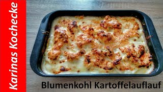 Blumenkohl Kartoffel Auflauf ohne vorkochen  vegetarische Rezepte  easy vegetarian recipes [upl. by Effy]