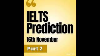 IELTS SPEAKING BAND 8 ANSWER 16 NOVEMBER 2024 [upl. by Pietra]