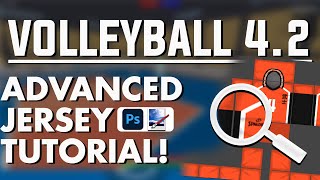 ADVANCED jersey tutorial How to make shading and more  ROBLOX Volleyball 4244 [upl. by Noelle]