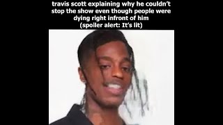 Travis Scott apology Meme [upl. by Holihs]