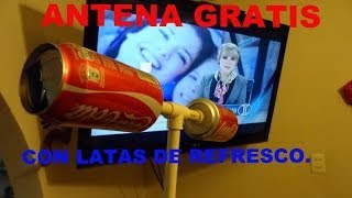 PRUEBA DE ANTENA HECHA CON LATAS HDTV HD TTD [upl. by Tumer631]