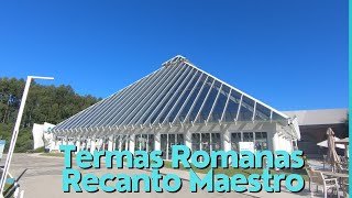 TERMAS ROMANAS RECANTO MAESTRO [upl. by Lemmy]