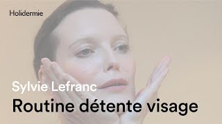 Routine détente du visage  Sylvie Lefranc [upl. by Brout]