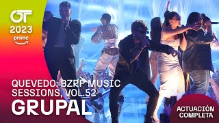 “QUEVEDO BZRP MUSIC SESSIONS VOL52”  GRUPAL  GALA 6  OT2023 [upl. by Ailec]