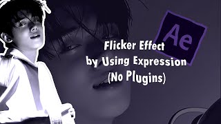 Flicker Effect by Using Expression  NO PLUGINS   After Effects Tutorial Easy [upl. by Thurnau]