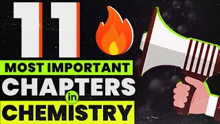 11 MOST IMPORTANT Chemistry Chapters for NEET Aspirants Summary Super Strength needed in ORGANIC [upl. by Loraine]