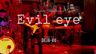 Evil eye yngwie malmsteencover by DEJAVU 24 23 Fantastic 4 [upl. by Swanson]