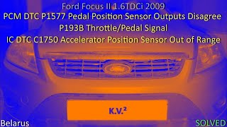 Ford Focus 2 16 TDCi DTC P1577 P193B C1750 How to FIX [upl. by Rennane425]