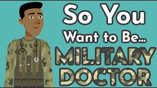 So You Want to Be a MILITARY DOCTOR Ep 5 [upl. by Ydnyc]