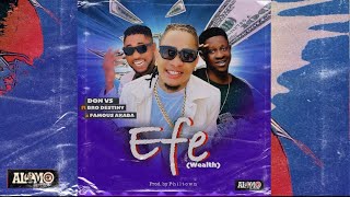 Don Vs  Efe ft Bro Destiny x Famous AKABA [upl. by Atiruam]