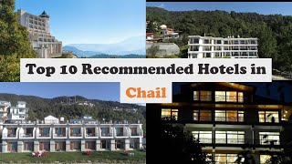 Top 10 Recommended Hotels In Chail  Best Hotels In Chail [upl. by Naillil]