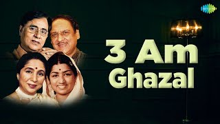 3 Am Ghazal  Chupke Chupke Raat  Chithi Na Koi Sandesh  Tum Ko Dekha To Yeh  Relaxing Ghazals [upl. by Kilk]