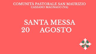 Santa Messa di Martedì 20 Agosto 2024  Ore 800 [upl. by Grunberg]