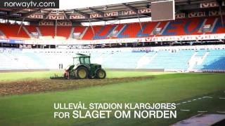 Ullevål Stadion klargjøres for slaget om Norden [upl. by Kancler]